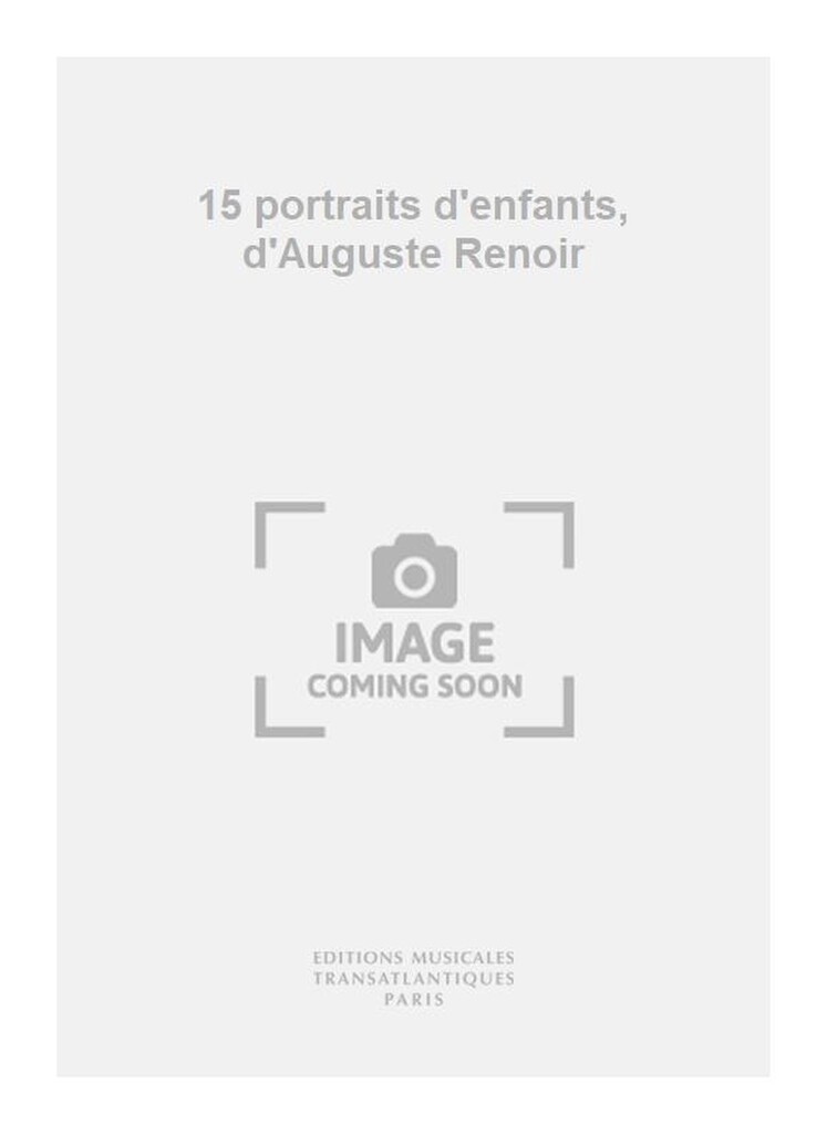 Quinze Portraits D'Enfants, D'Auguste Renoir